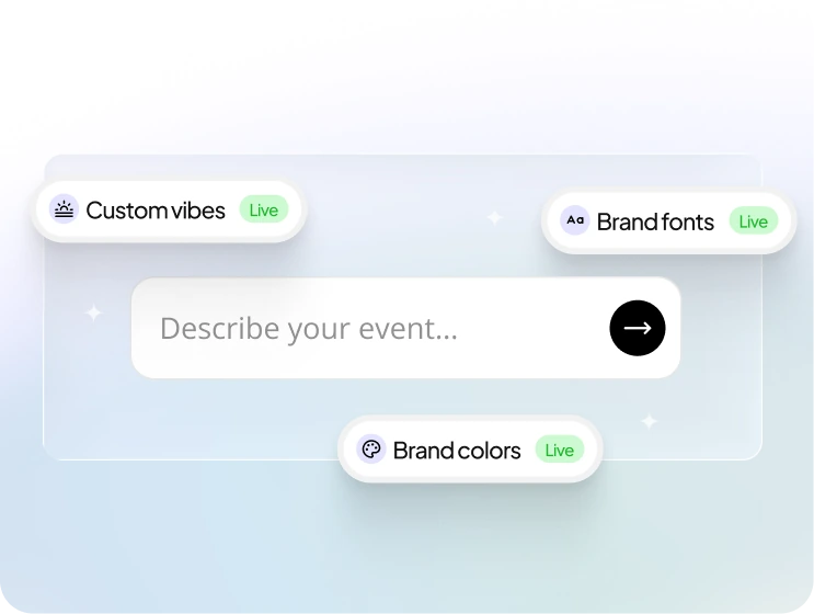 A Describe your event prompt, surrounded by live Custom vibes, Brand fonts and Brand colors chips